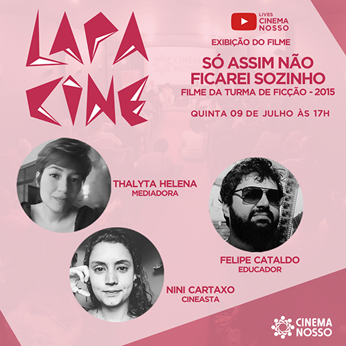 LIVE – Lapa Cine – Só Assim não Ficarei Sozinho