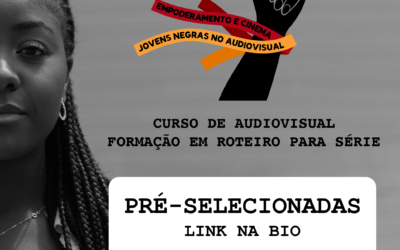 Pré-selecionadas :: Formação audiovisual em Roteiro para Séries